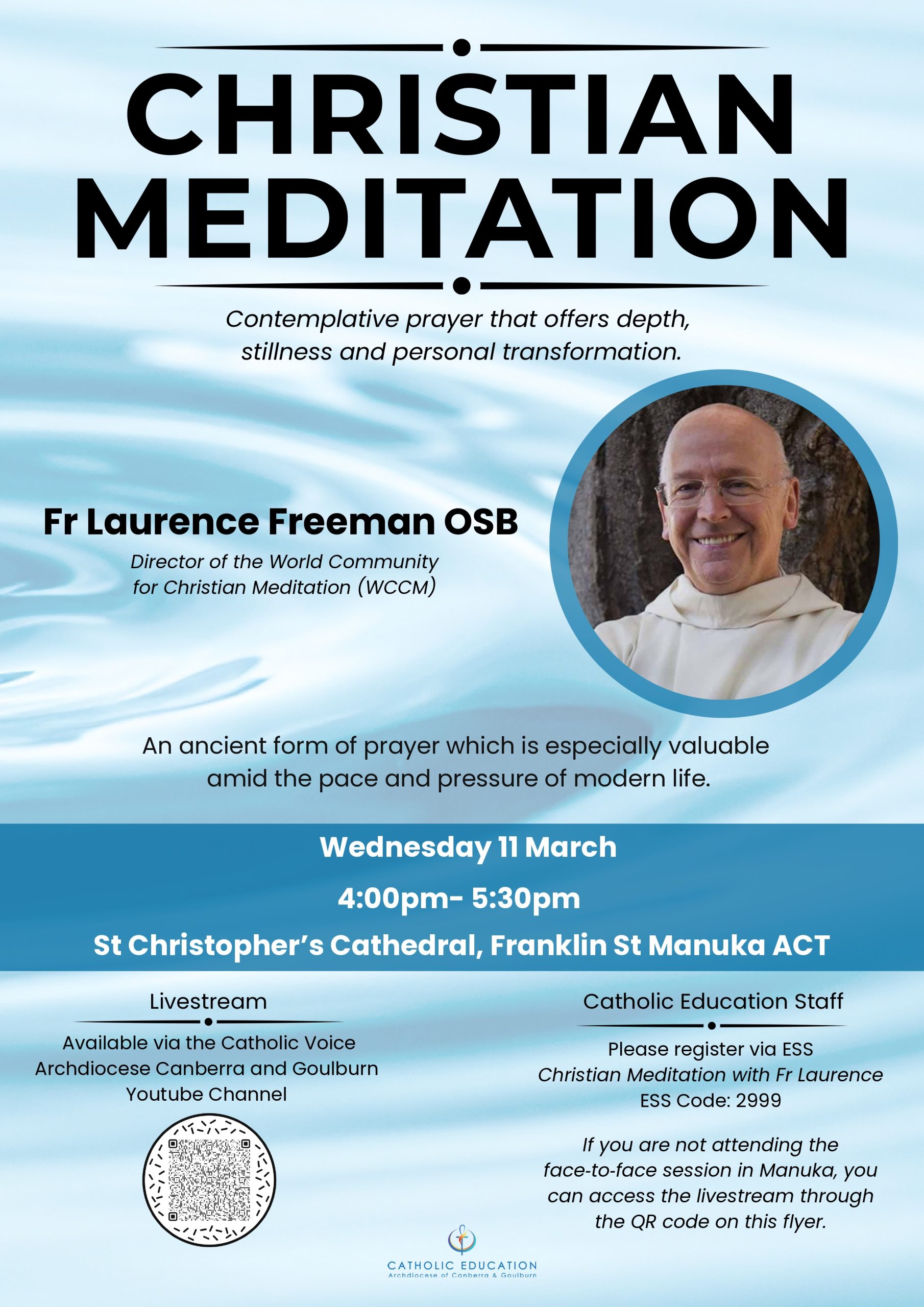 A wonderful opportunity to learn about and experience Christian Meditation with Fr Laurence Freeman OSB