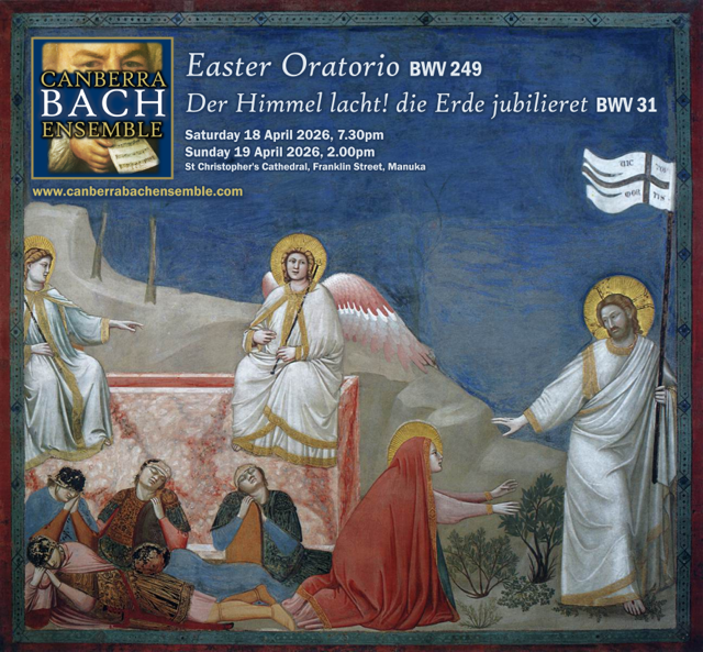 Feel the Joy of Resurrection: Bach’s Easter Oratorio Live in Canberra