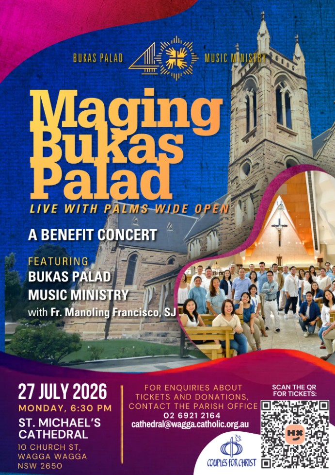 27 July Bukas Palad Concert –St Michael’s Cathedral Wagga Wagga ~ 6:30PM